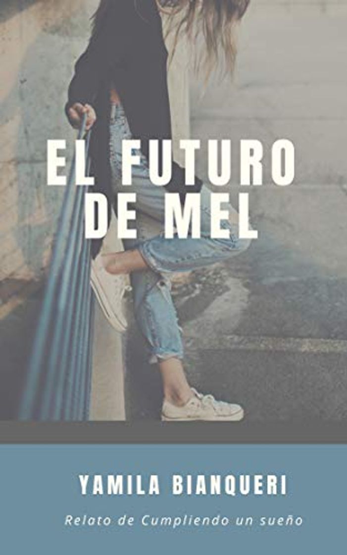 Libros El futuro de Mel