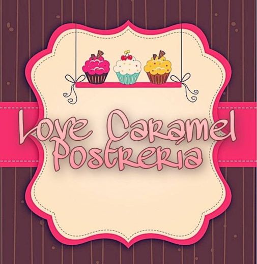 Love Caramel Postrería - Home | Facebook