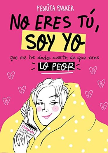 No eres tú, soy yo: que me acabo de dar cuenta de