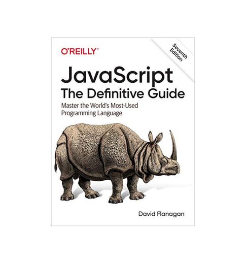 JavaScript: The Definitive Guide: Master the World's Most-Used Programming Language