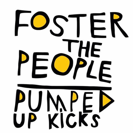 Pumped up kicks - Foster the people 