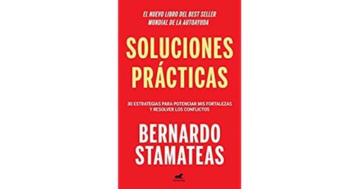 Soluciones Prácticas - Bernardo Stamateas