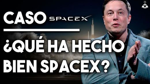 La historia de Elon Musk. Caso Space X