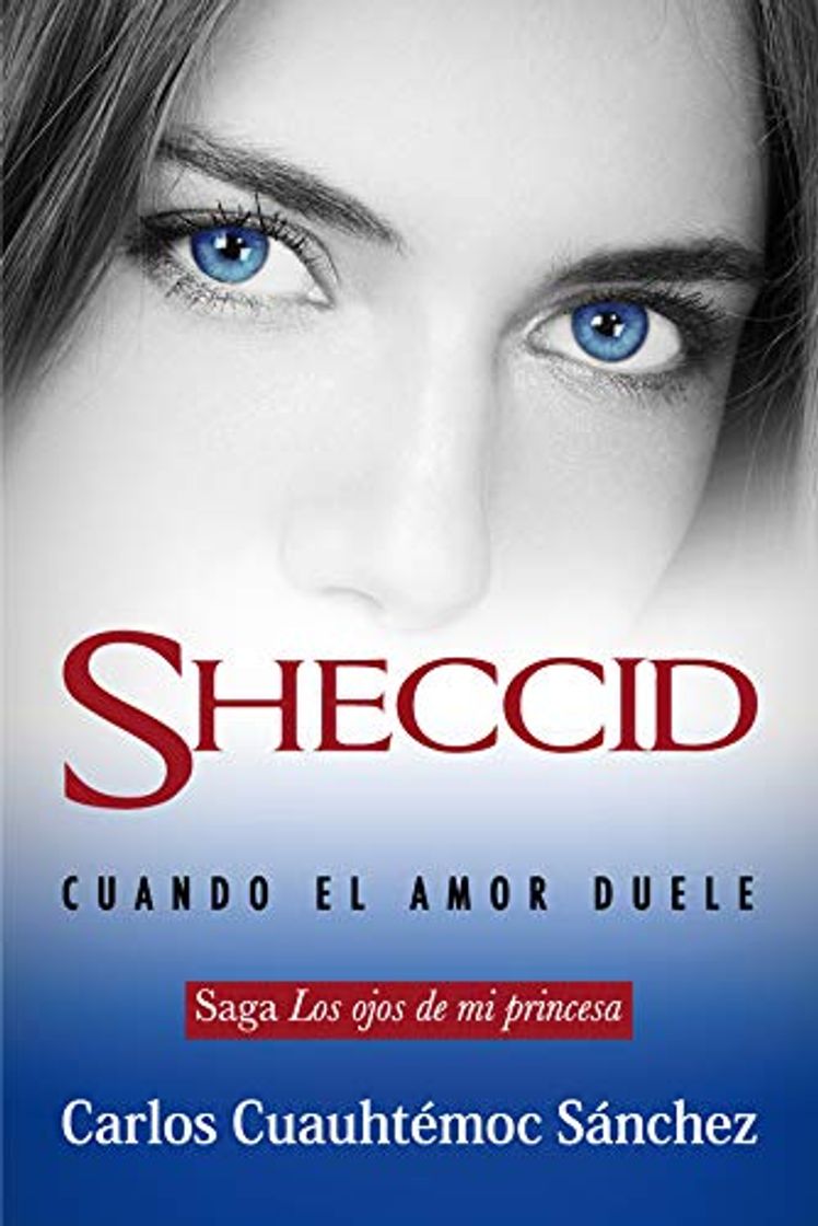 Libro Sheccid. Cuando El Amor Duele