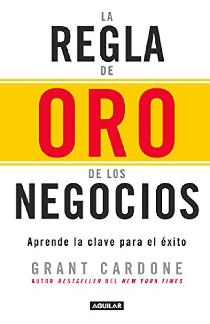 Libro La Regla de Oro de Los Negocios - Aprende La Clave del