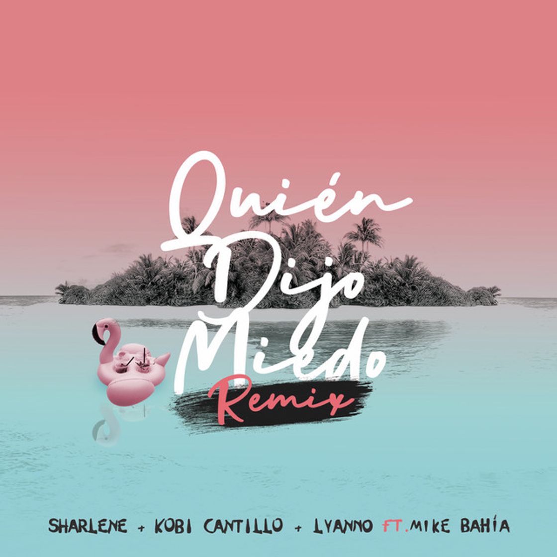 Music Quién Dijo Miedo - Remix