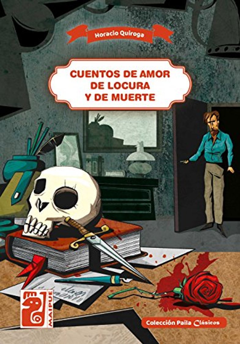 Libro Cuentos de amor de locura y de muerte