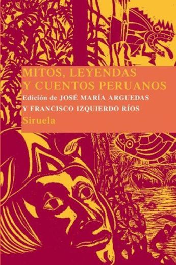 Mitos, leyendas y cuentos peruanos: 11 (Las Tres Edades/ Biblioteca de Cuentos Populares)