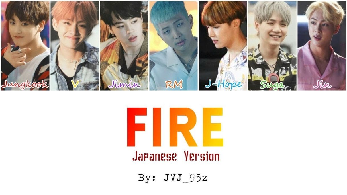 Canción Fire - Japanese Ver.