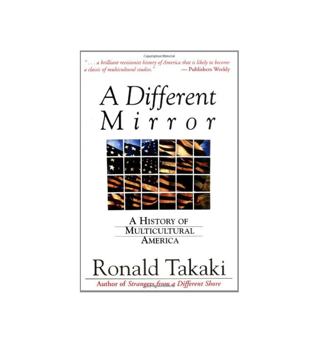 Libro A Different Mirror: A History of Multicultural America