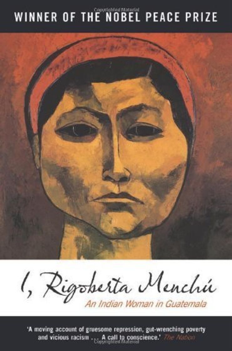 Libro I, Rigoberta Menchu: An Indian Woman in Guatemala 2nd edition by Menchu,