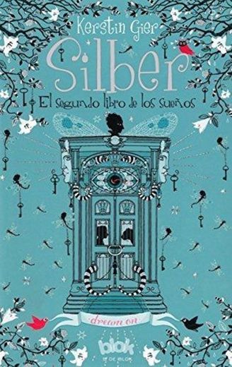 Silber. El segundo libro de los sueños (Silber 2) 