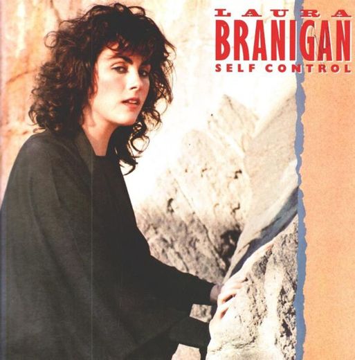 Self Control - Laura Branigan