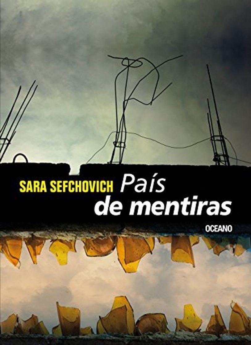 Libro Pais de mentiras/ Country of Lies: La Distancia Entre El Discurso Y