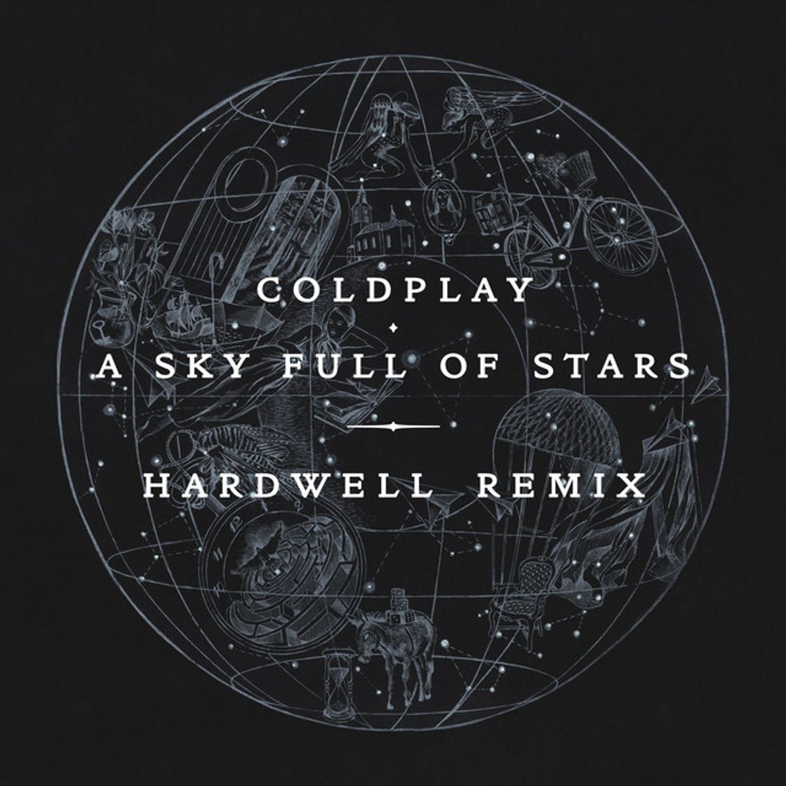 Music A Sky Full of Stars - Hardwell Remix