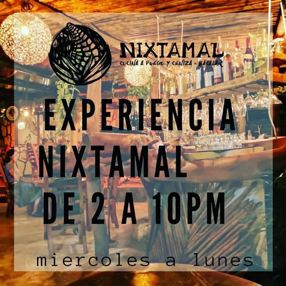 Restaurants Nixtamal (Cocina a Fuego y Ceniza)