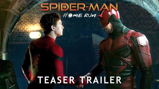 SPIDER-MAN 3: Home Run Teaser Trailer Concept (2021) Tom ...