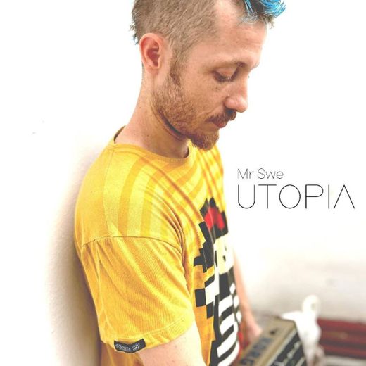 Mr.Swe - Utopia
