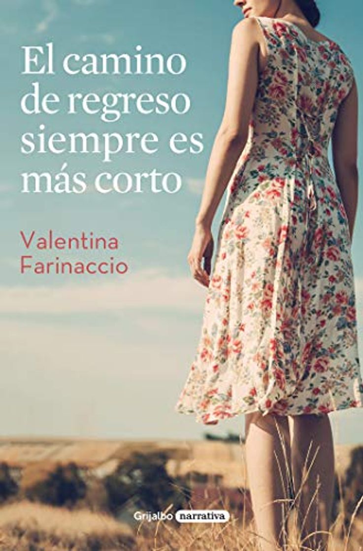 Libro El camino de regreso siempre es más corto