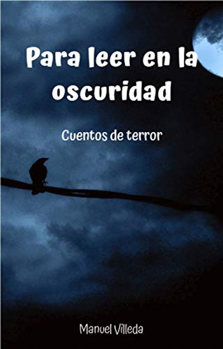 Libros Para leer en la oscuridad: Cuentos de terror