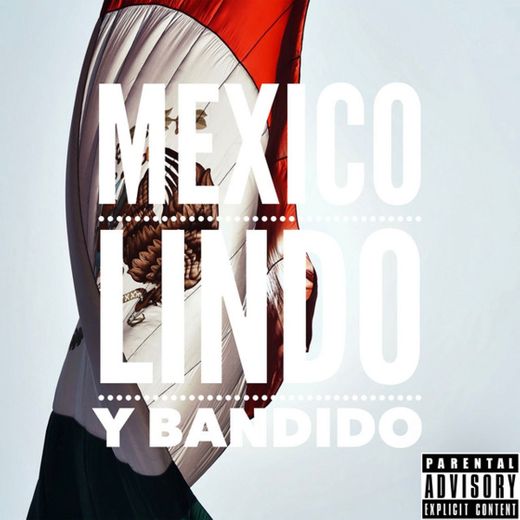 México Lindo y Bandido