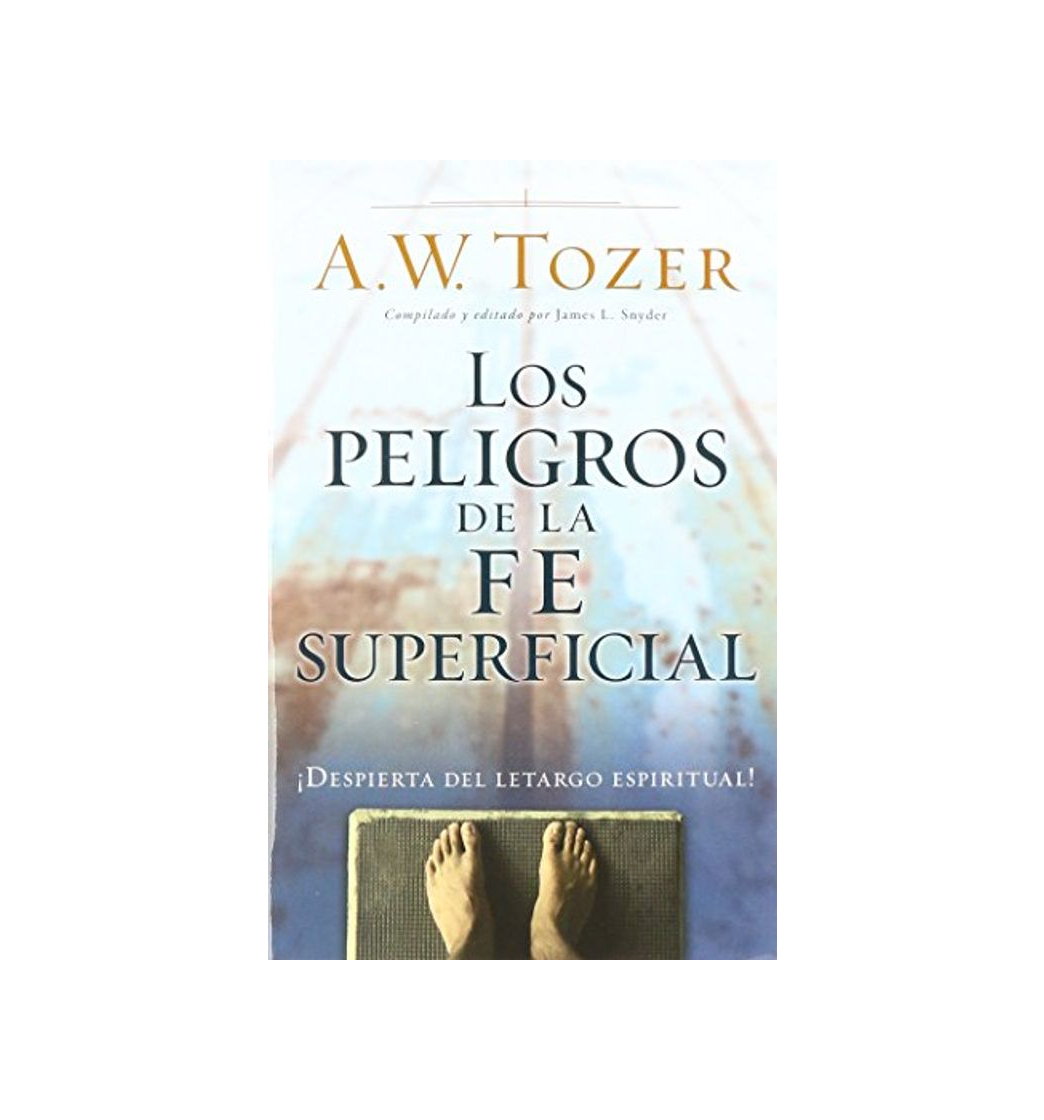 Libro Los Peligros de la Fe Superficial