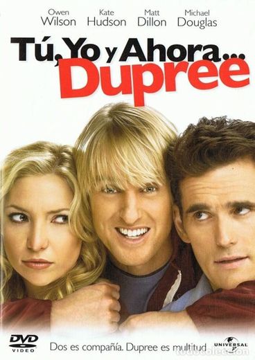 You, Me and Dupree