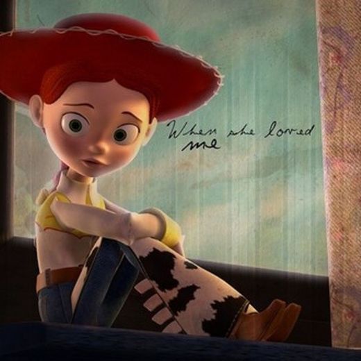 Toy Story “Cuando alguien me amaba”
