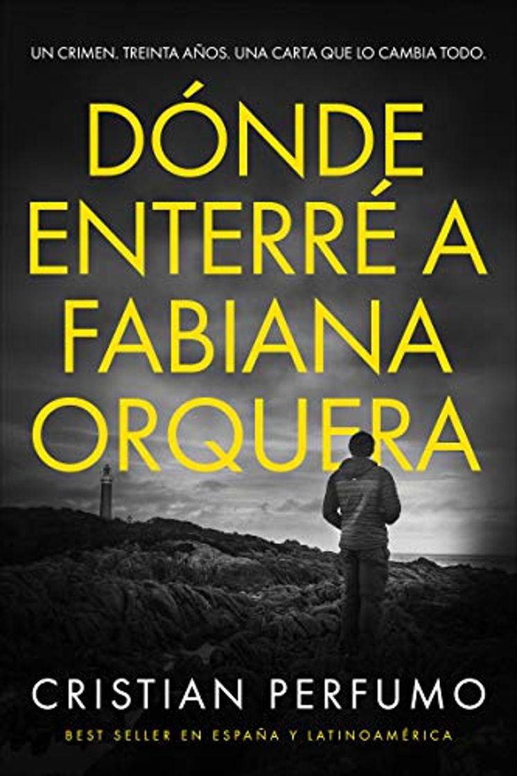 Libro Dónde enterré a Fabiana Orquera: Novela de misterio en la Patagonia