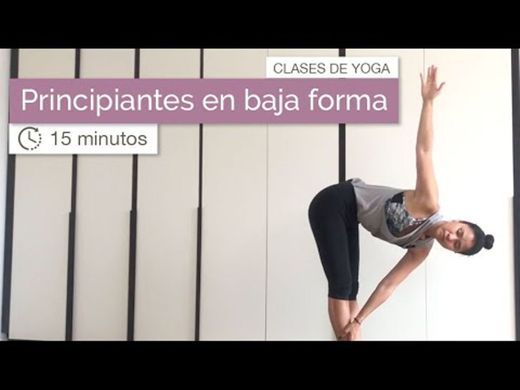 Yoga para Principiantes en Baja Forma - YouTube
