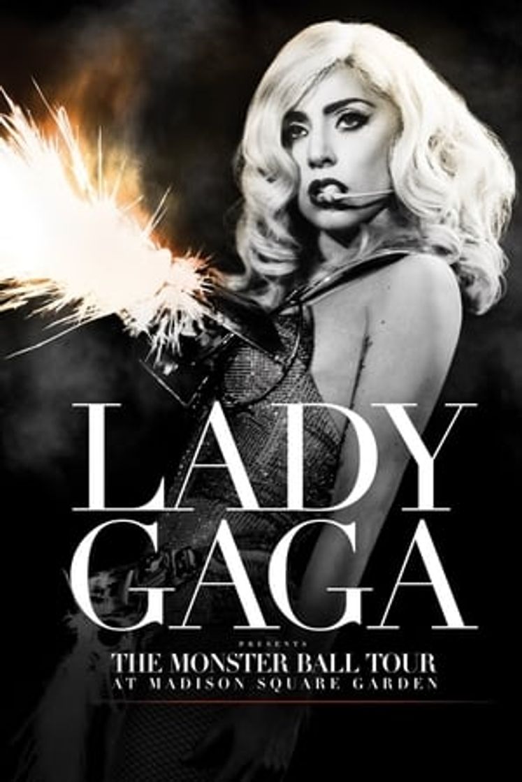 Movie Lady Gaga Presents: The Monster Ball Tour at Madison Square Garden