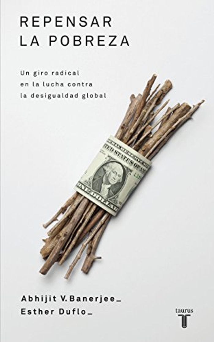 Libro Repensar la pobreza: Un giro radical en la lucha contra la desigualdad global