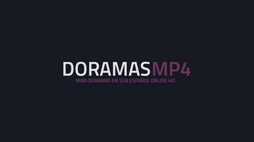 DORAMAS MP4