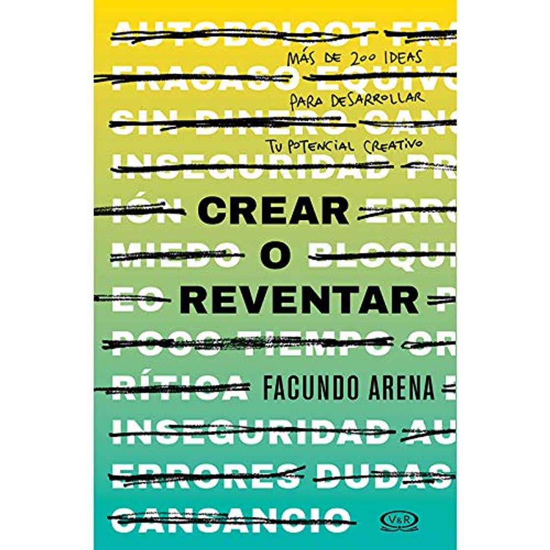 Libro Crear O Reventar