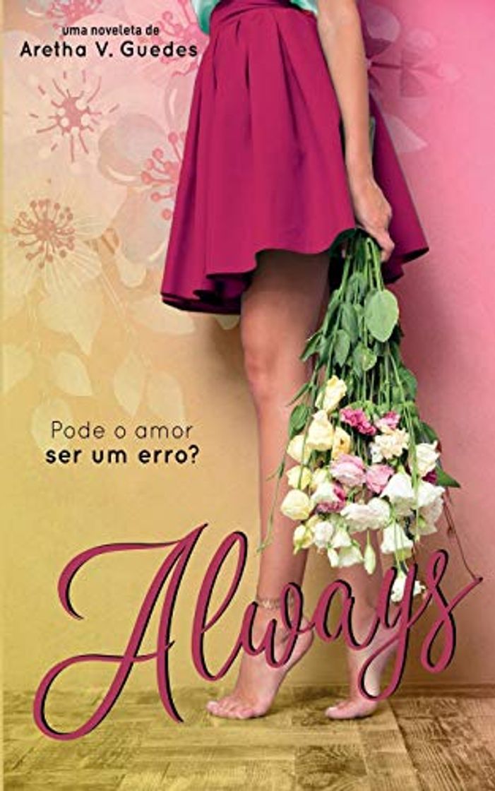 Libros Always: Pode o amor ser um erro?