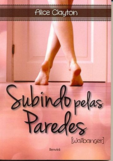 Subindo Pelas Paredes