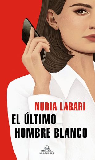 El último hombre blanco - Nuria Labari