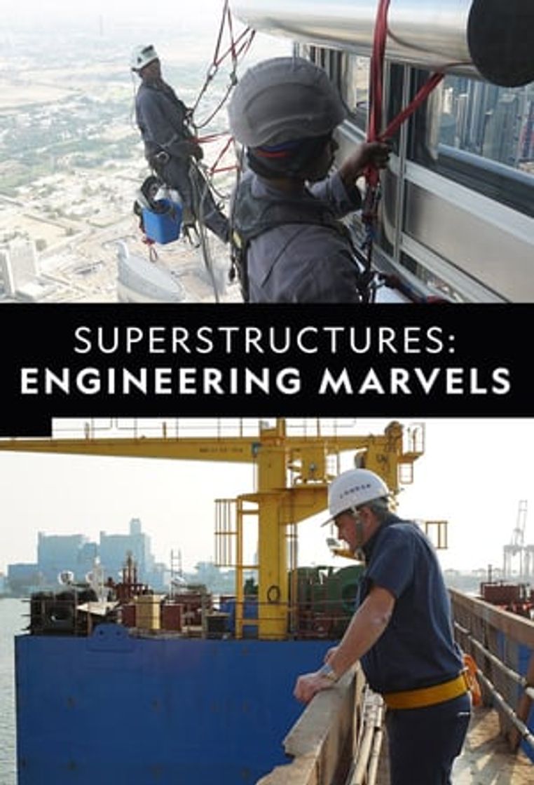 Serie Megaestructuras: maravillas de la ingeniería
