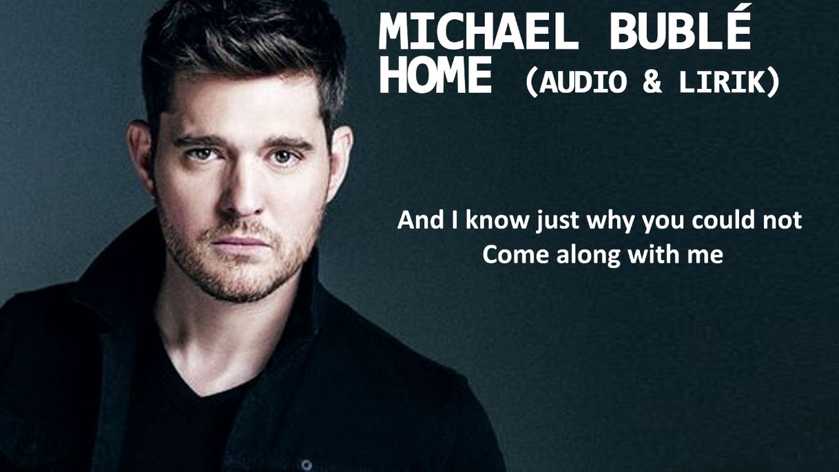 Fashion Michael Bublé - Home (Audio & Lyrics) - YouTube