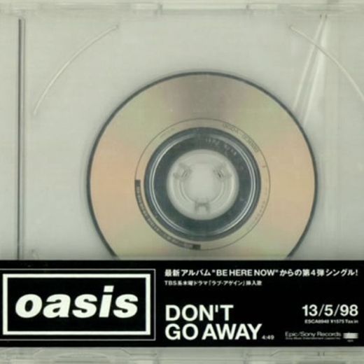 Oasis - Don't Go Away 