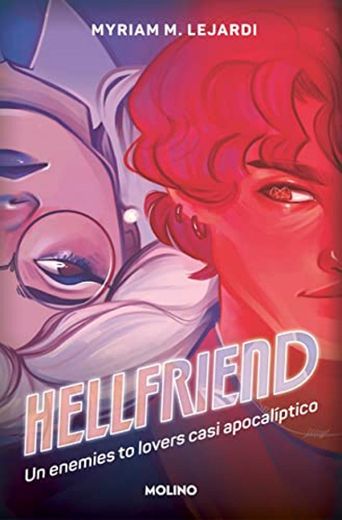 Hellfriend: un enemies to lovers casi apocalíptico 