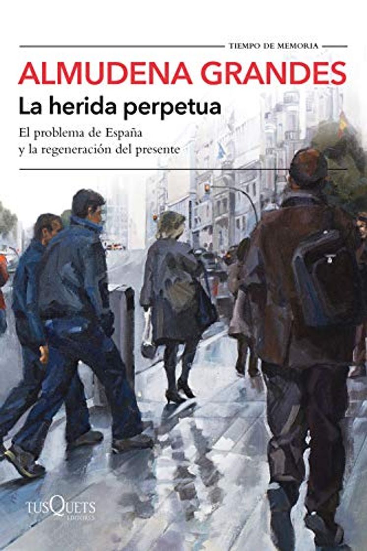 Book La herida perpetua: El problema de España y la regeneración del presente