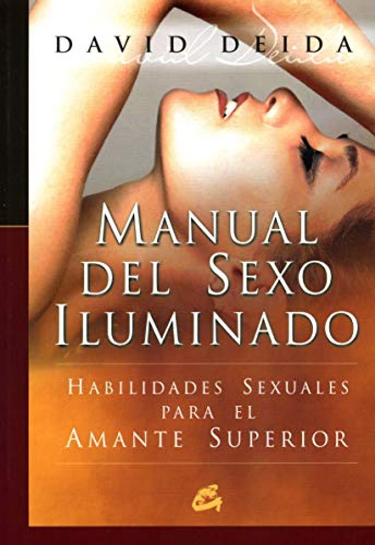 Libro Manual del sexo iluminado: Habilidades sexuales para el amante superior