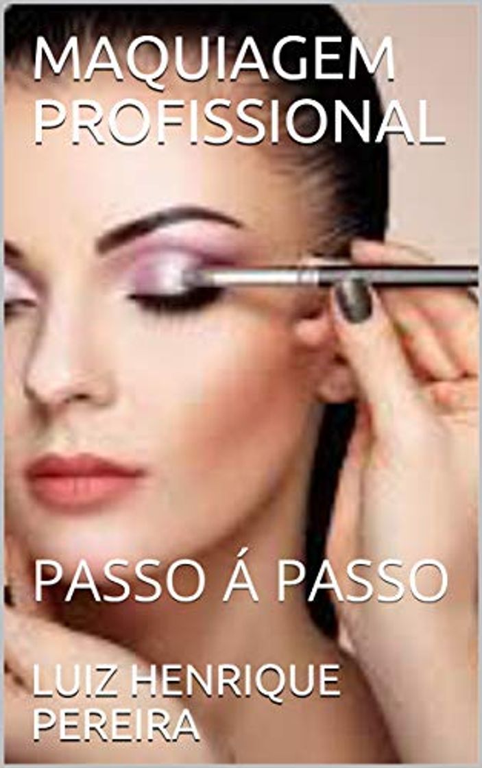 Product MAQUIAGEM PROFISSIONAL: PASSO Á PASSO