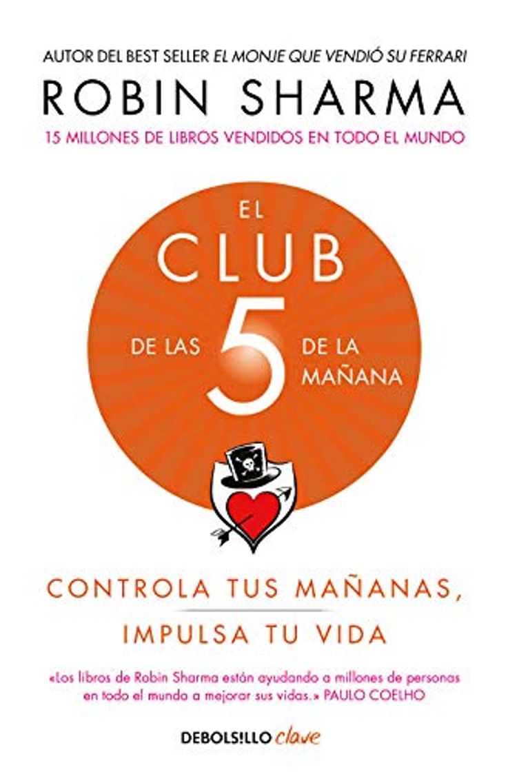 Book El Club de las 5 de la mañana: Controla tus mañanas, impulsa