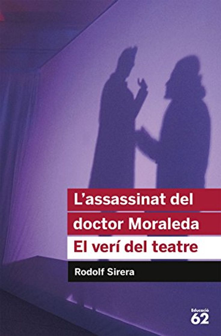 Libro L'assassinat Del Doctor Moraleda. El Verí Del Teatre - Reedició