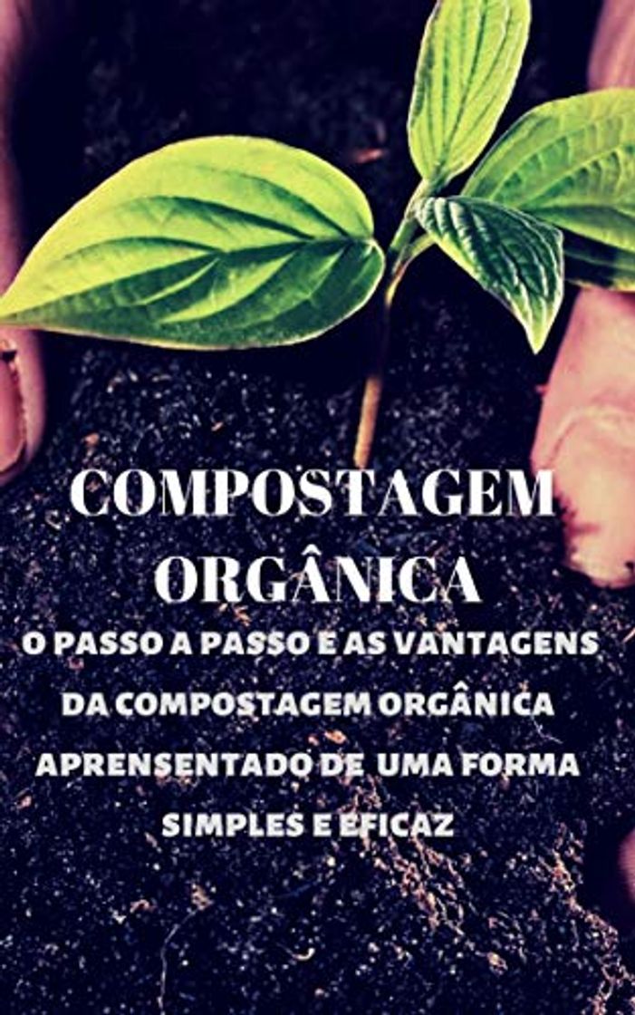 Libros Compostagem Orgânica & jardinagem: Compostagem orgânica e  o passo a passo