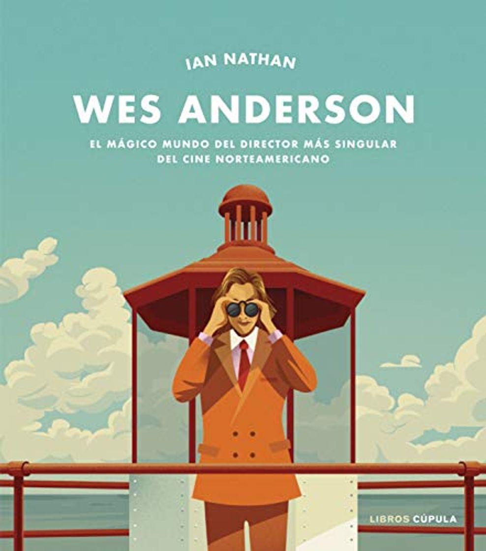 Libro Wes Anderson: El mágico mundo del director más singular del cine norteamericano