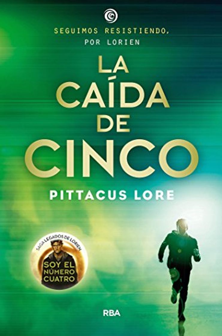Book Legados de Lorien #4. La caída de Cinco: Legados de Lorien IV
