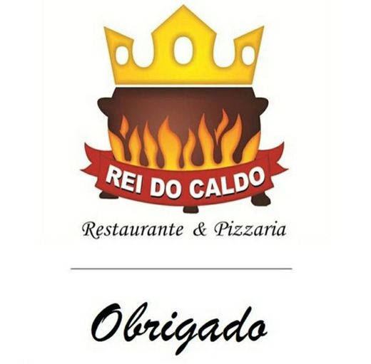 Rei do Caldo Restaurante & Pizzaria